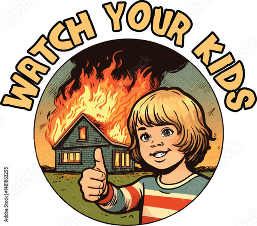 Watch Your Kids  Vector T-Shirt Design -  A Hilarious and Edgy Graphic