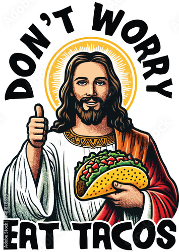 Vector T-Shirt Design Don't Worry, Eat Tacos - Jesus Illustration