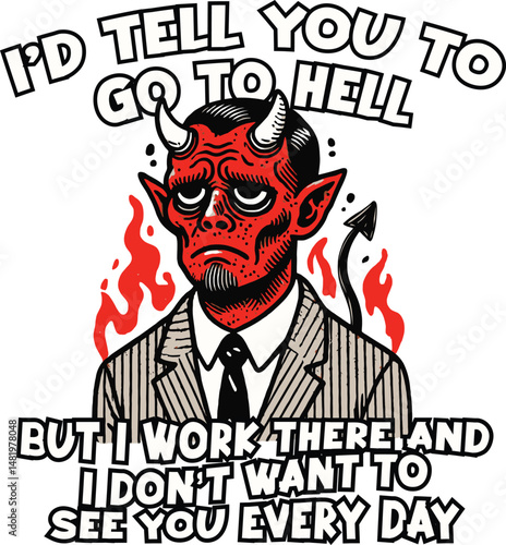Devilish Vector T-Shirt Design I'd Tell You to Go to Hell