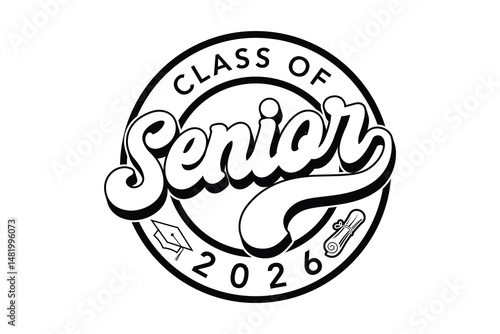 Class of 2026 vector, Graduation T-Shirt Design, Class of 2026 vector illustration, vector black silhouette graphic	
