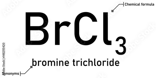 Bromine trichloride chemical formula and synonyms with callout titles
