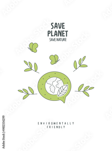 Vector hand drawn cartoon sketch of green planetin the speach bubble. Sustainable lifestyle. Plastic free ecological poster. Zero waste Concept.