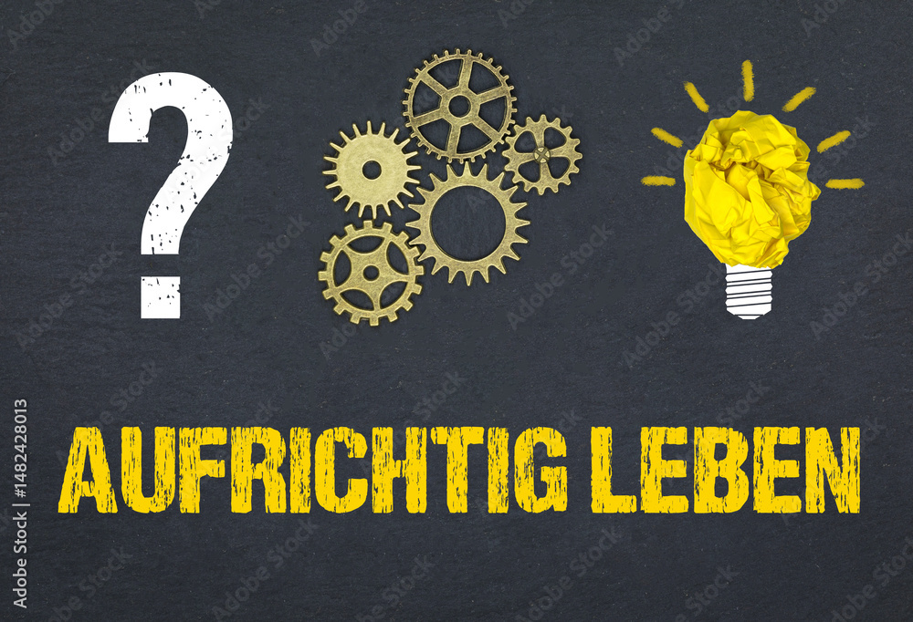 Obraz premium aufrichtig leben 