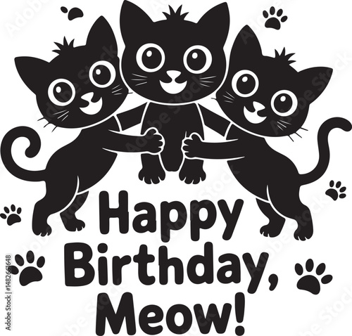 Playful black silhouette of three cats with "Happy Birthday, Meow!" text, celebrating joy and festivity in minimalist vector style