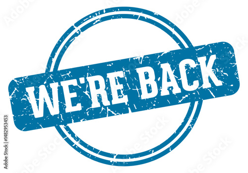 we're back stamp