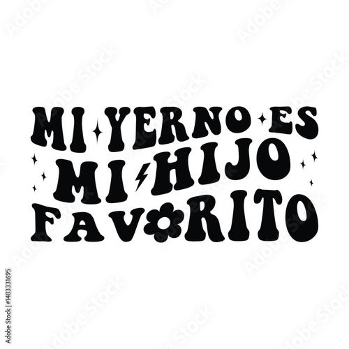 Mi yerno es mi hijo favorito