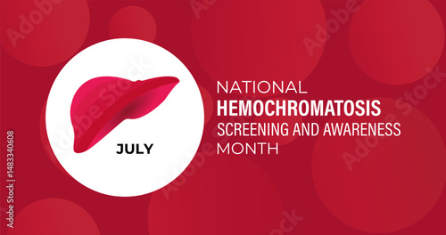 National Hemochromatosis Awareness Month. July Campaign for Early Screening and Prevention .It causes liver disease, heart problems, and diabetes join the movement to spread awareness. Vector design.
