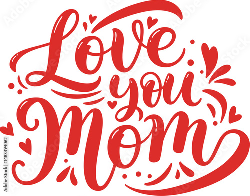 Red Love You Mom Typography Design Mother's Day Card, Print, and More