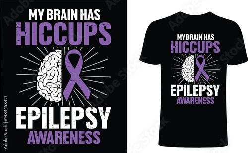 My brain has hiccups epilepsy awareness t shirt design. Unisex Cancer t-shirt design, Cancer vector typography t-shirt design. Cancer T-Shirts Amazon.