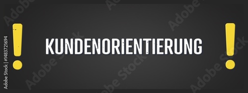Kundenorientierung (Customer focus) - A blackboard illustration with white text.