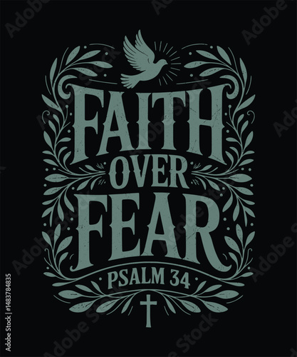 Faith Over Fear Psalm 34:4 Christian Typography with Floral and Leaf Design