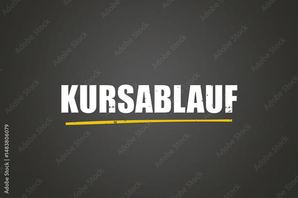 Fototapeta premium Kursablauf (Course outline) - A blackboard with white text.