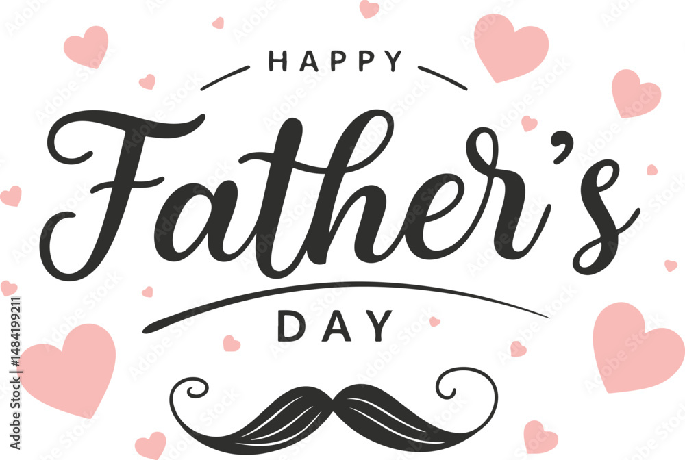 Naklejka premium Happy Father's Day Elegant Calligraphy with Mustache and Hearts Vector