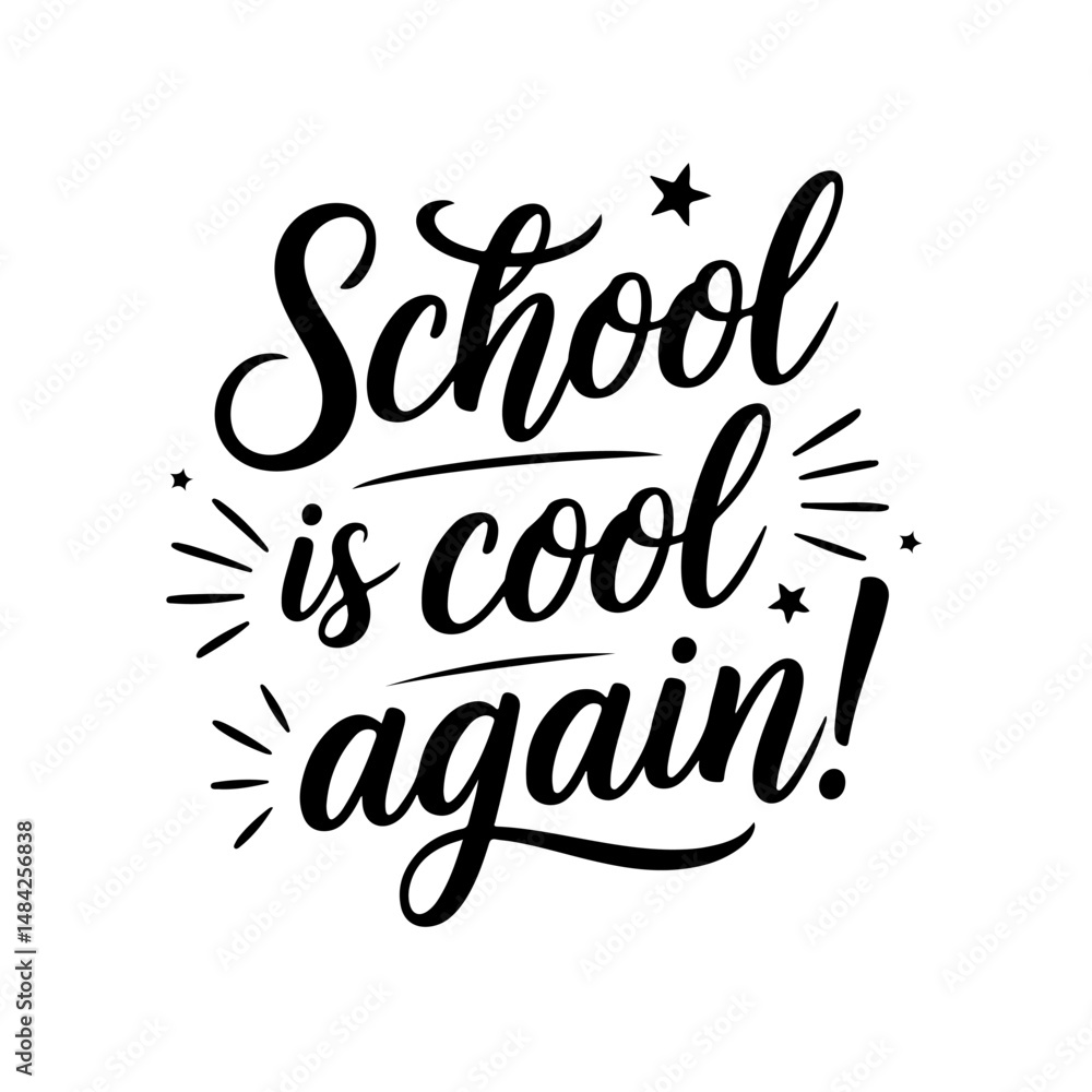 Fototapeta premium School is Cool Again!. Vector Design Isolated on White Background