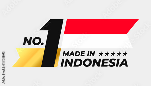 Number 1 made in Indonesia sign badge vector design, with a flag and stars symbol in the form of a gold ribbon