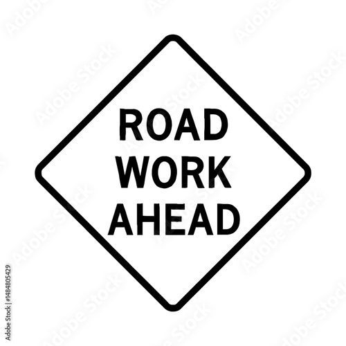 Road work ahead sign traffic construction warning safety caution street highway maintenance zone alert symbol