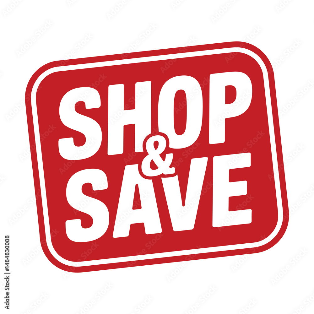 Fototapeta premium Red and white rounded rectangle shop and save text graphic for promotions and sales