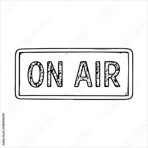 Hand-drawn "On Air" sign sketch, perfect for radio and podcast designs. Black and white vector style, ideal for live broadcasting and media projects