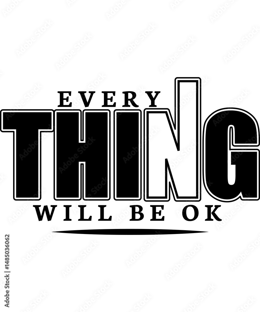 Obraz premium Everything Will Be Ok