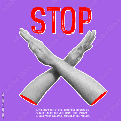 Trendy halftone banner with crossing hands symbolizing refusal, prohibition, and denial. Stop gesture, rejection sign, and warning concept. Contemporary collage for design template. Vector