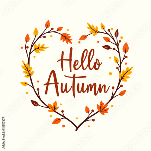 Hand-drawn heart frame made of fall leaves and dots with Hello Autumn text. Flat seasonal vector