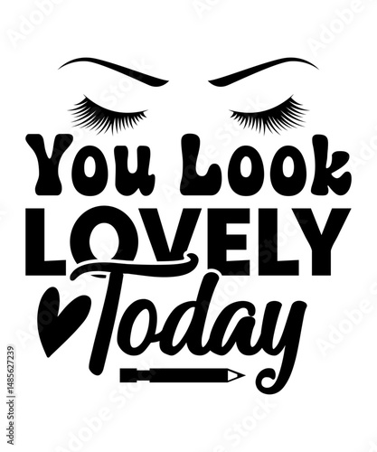 You Look Lovely Today