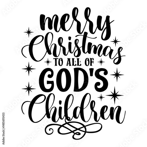 merry christmas to all of god's children