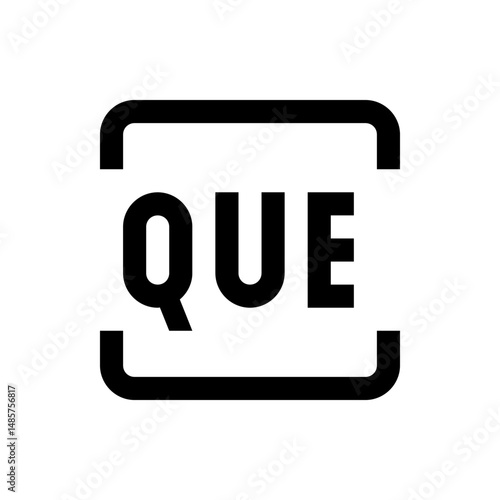Illustration of the word que in bold black font enclosed within a rectangular border with rounded corners