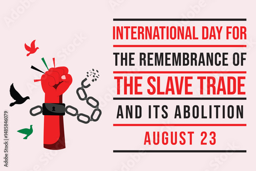 PrintInternational Day for the Remembrance of the Slave Trade and Its Abolition Vector Illustration with Raised Clenched Fist in Handcuffs Symbolizing Protest and Freedom