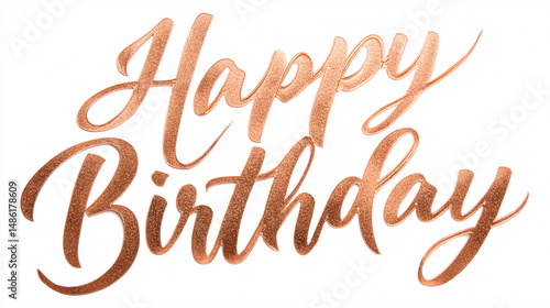 Sparkling Rose Gold Happy Birthday Hand Lettering on White Background