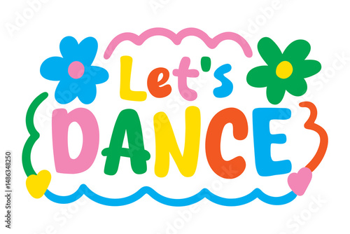 let's dance lettering. vector illustration