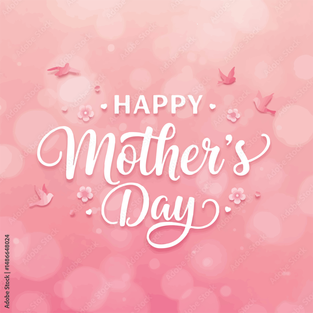 Happy Mothers Day graphic with elegant white cursive text on a pink bokeh background. Birds and flowers accent the design. Celebratory and feminine. Happy Mothers Day graphic with elegant white cursive text on a pink bokeh background. Birds and flowers accent the design. Celebratory and feminine.