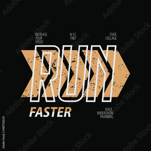 Run faster vector illustration and typography, perfect for t-shirts, hoodies, prints etc