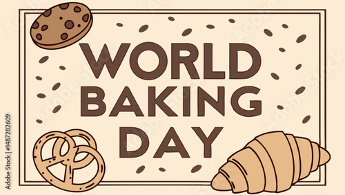 World Baking Day: Delightful Cookie, Pretzel, and Croissant Recipes
