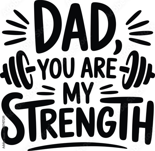 Dad you are my strength fathers day gift