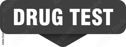 drug test sticker. drug test sign on transparent background