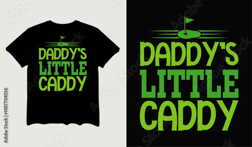 Daddy's little caddy t-shirt design for t-shirt quotes or poster svg printable cut file