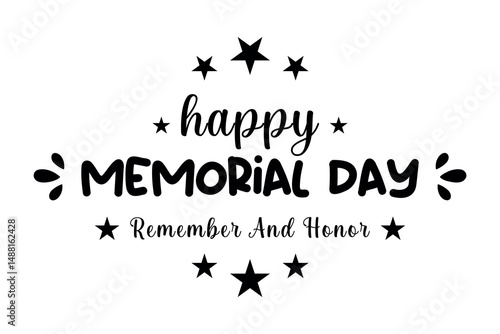 black and white memorial day text layout with stars and remember and honor typography concept