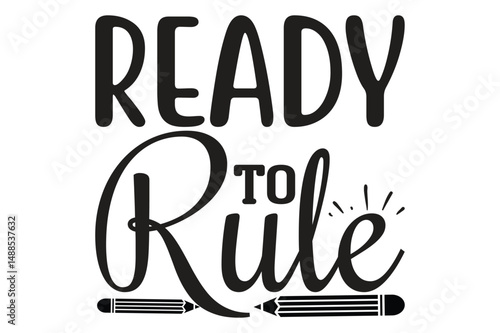 Ready to Rule