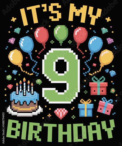 Funny Birthday Boy Kid It's My 9th Birthday Video Game Pixel