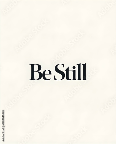 Be Still Inspirational Typography