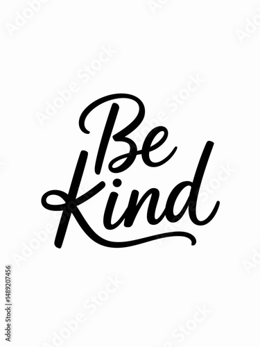 Be kind lettering design isolated on white background. Kindness concept vector illustration. Motivational design with continuous line calligraphy for tattoo, print, poster etc