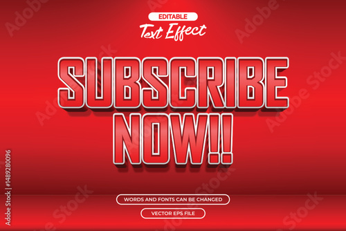 Subscribe now editable text effect with 3d red text effect