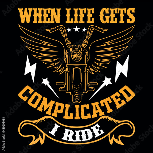 Vintage Motorcycle Quote Design – When Life Gets Complicated Ride
