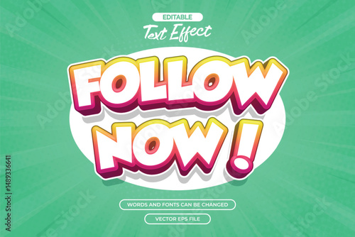 Follow now editable text effect with cartoon style text and comic background