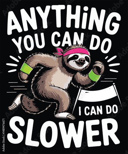 Anything You Can Do I Can Do Slower Graphic Design