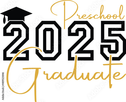 2025 Preschool Graduate senior T-Shirt Design with Graduation Cap Typography