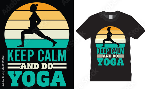 Keep calm and do yoga international yoga day typography vector t shirt design. International yoga day