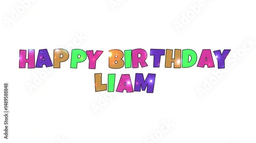 Happy Birthday Liam Animated text greeting motion Graphic | Happy Birthday Greeting, Happy Birthday to Liam