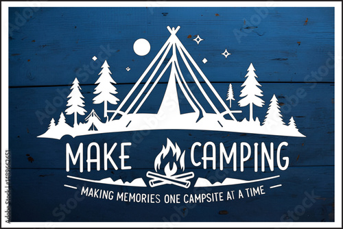 Nature Calls: A Campfire Tale, Home is Where the Campfire Is, Wander More, Camp Often, Stargazing & Storytelling, Camping Bliss: Memory Makers